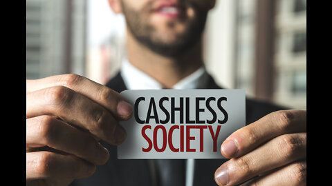 A CASHLESS SOCIETY WILL NOT BE WORTH LIVING IN