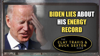 Biden Lies About His Energy Record