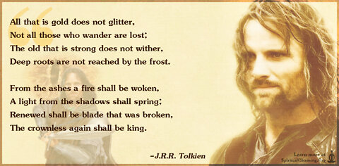 All That is Gold does not Glitter ~ A Poem by JRR Tolkien