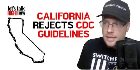 California goes rogue, ignoring science and the CDC’s COVID-19 guidelines