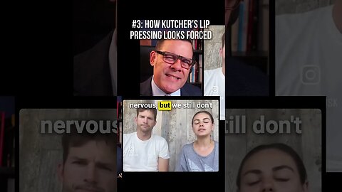 How Ashton Kutcher's lip pressing looks forced