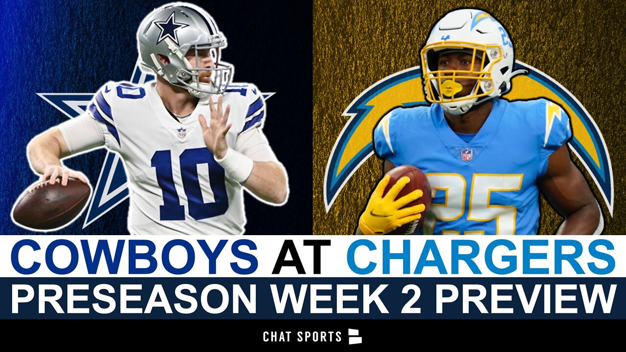 Cowboys vs. Chargers Preview NFL Preseason Week 2
