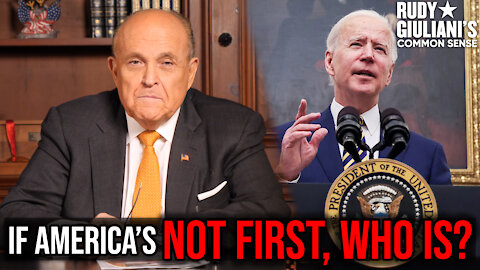 If America’s NOT FIRST Under Joe Biden, Who Is? GOVERNMENT by EMPEROR? | Rudy Giuliani | Ep. 107