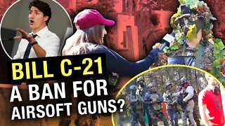 Why is the Canadian government trying to ban Airsoft?