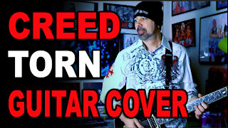 Creed - Torn Guitar Cover