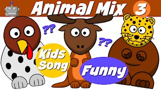 ANIMAL MIX 3 | KIDS SONGS | NURSERY RHYMES | FUNNY ANIMALS | SING ALONG