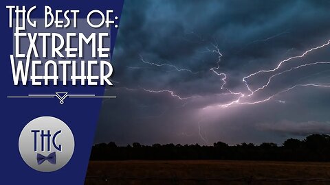 Best of the History Guy: Extreme Weather
