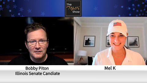 Mel K & Brilliant US Senate Candidate Bobby Piton Share Winning Plan 2022 & Big Reveal 5-18-22