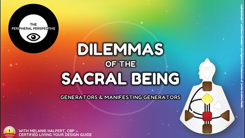 Dilemmas of the Sacral Being