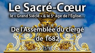 Le Sacré-Cœur - De l'Assemblée du clergé de 1682 - 5-9 - Abbé Rioult