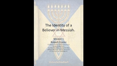 The Identity of a Believer in Messiah 1
