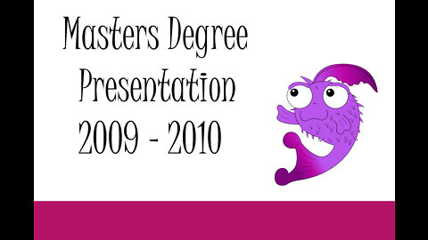 Masters Degree Presentation 2009 - 2010