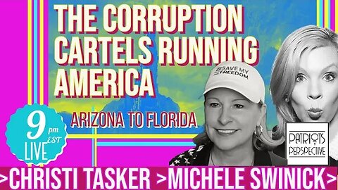 Arizona & Miami Corruption Advocates Discuss Corruption Cartels | Michele Swinick & Christi Tasker