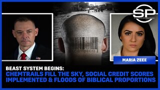 Beast System Begins: Chemtrails Fill The Sky, Social Credit Scores & Floods Of Biblical Proportions