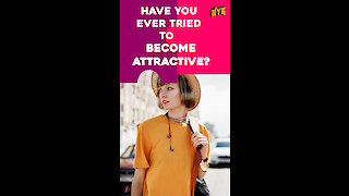 Top 5 Ways To Become More Attractive Instantly *