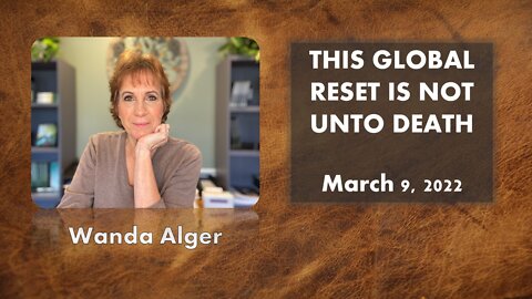 THIS GLOBAL RESET IS NOT UNTO DEATH