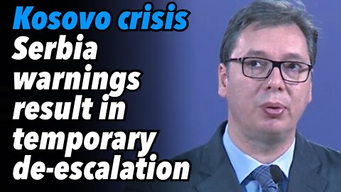 Kosovo crisis. Serbia's warnings result in temporary de-escalation