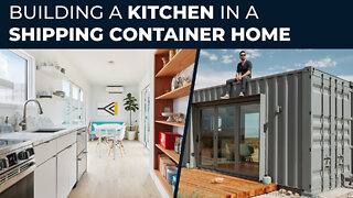Building a Shipping Container Home | EP07 The Kitchen
