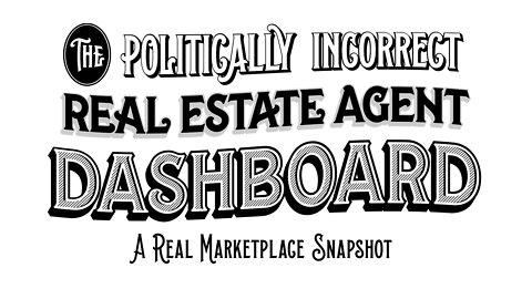 15 of 20 - Dashboard | The Politically Incorrect Real Estate Agent System