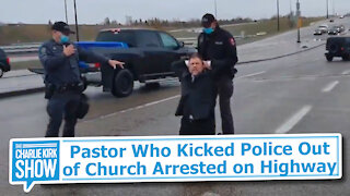 Pastor Who Kicked Police Out of Church Arrested on Highway
