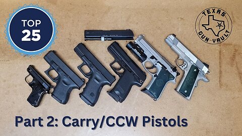 The Texas Gun Vault's Top 25 Favorite Guns: Part 2 (No. 20 through 16) - Carry / CCW Pistols