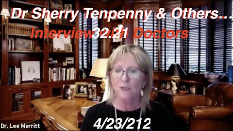 4.23.21 Interview with Dr Sherry Tenpenny & Dr. P Following Our Same Day Livestream
