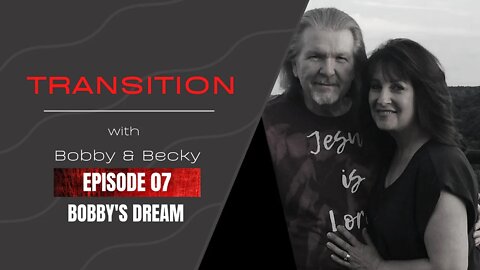 Episode 07 - Bobby's Dream
