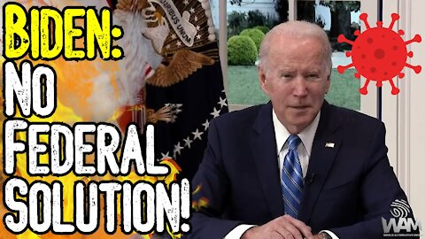 NO FEDERAL SOLUTION! - Biden Gives HOPIUM For An END To Lockdowns But It's ONLY JUST BEGUN!