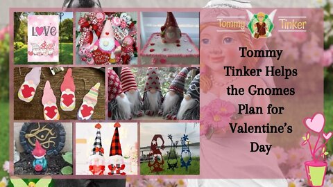 Tommy Tinker | Tommy Tinker Helps the Gnomes Plan for Valentine’s Day