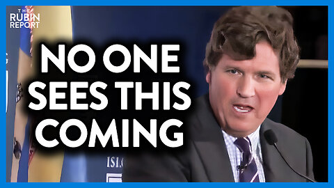 Tucker Carlson’s Scary Prediction of the Next 12 Months