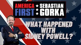 What happened with Sidney Powell? Sebastian Gorka on AMERICA First