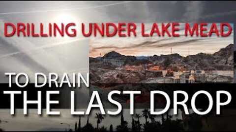 Drilling Under Lake Mead To Drain The Last Drop