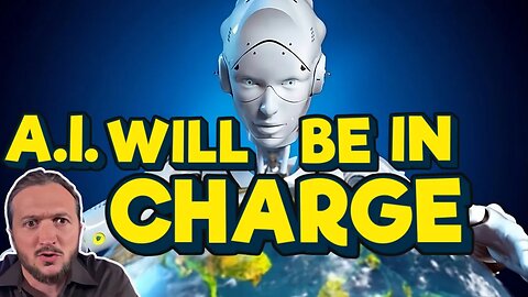 We Will Put A.I. In Charge - It's Inevitable