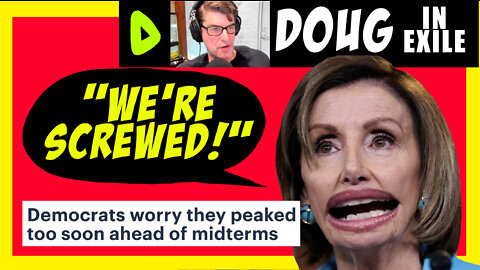 Democrats "WE'RE SCREWED!"