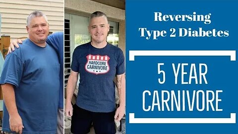 5 Year Carnivore: Reversing Type 2 Diabetes and Insulin Resistance