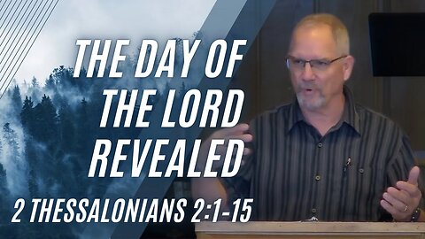 The Day of the Lord Revealed — 2 Thessalonians 2:1–15 (Modern Worship)