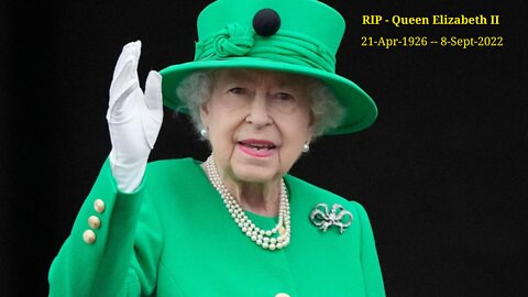 DTTV 120 – RIP Queen Elizabeth II 21-April-1926 – 8-Sept-2022