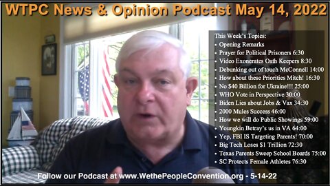 We the People Convention News & Opinion 5-14-22