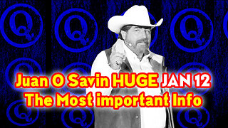 ⭐️ Juan O'Savin: The Most Important Info -- 1/12/23