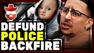 Hilarious Defund The Police Backfire