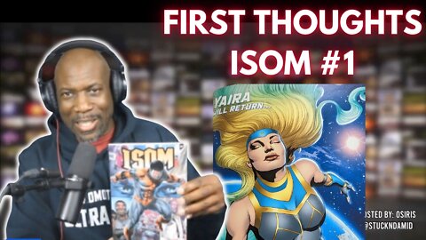 Isom Advised Part 1 -- First Thoughts #rippaverse #isom #comics #review