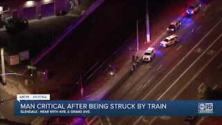 Man critical after being struck by train in Glendale