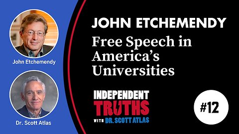 John Etchemendy Interview: Free Speech and Critical Thinking in America's Universities | Ep. 12
