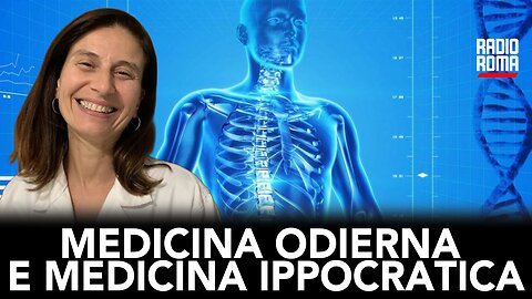 MEDICINA ODIERNA E MEDICINA IPPOCRATICA (con Dott.ssa Erminia Maria Ferrari)