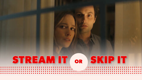 'You' Season 3 on Netflix: Stream It or Skip It?
