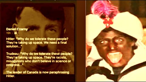 Canada Prime Minister Black Face Justin Trudeau Echoes Adolf Hitler Why Do We Tolerate These People
