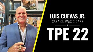 Casa Cuevas Cigars - TPE 2022