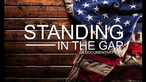 STANDING IN THE GAP - TRAILER