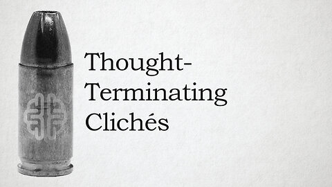 Thought-Terminating Clichés