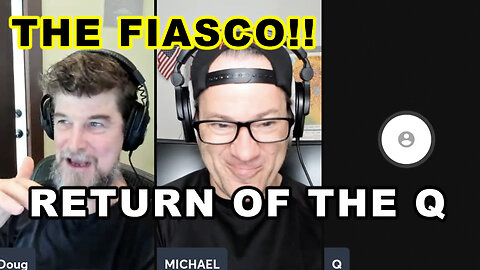 The Fiasco: The Return of Q!